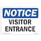Signmission Safety Sign, OSHA Notice, 7" Height, Rigid Plastic, Visitor Entrance Sign, Landscape OS-NS-P-710-L-18882 - alternate 1